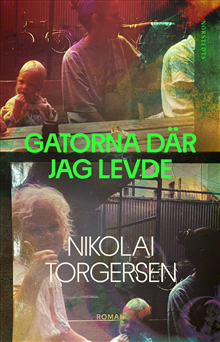 Gatorna där jag levde