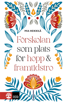 Förskolan som plats för hopp & framtidstro