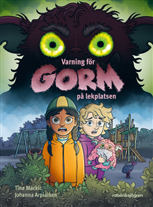 Varning för Gorm på lekplatsen