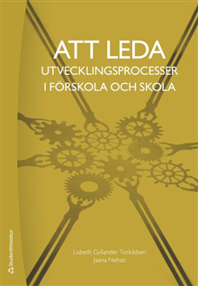 Att leda utvecklingsprocesser i förskola och skola