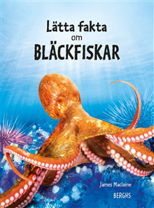 Lätta fakta om bläckfiskar