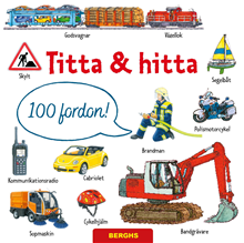 Titta & hitta. 100 fordon!