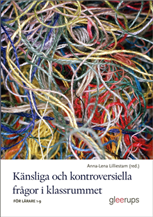 Känsliga och kontroversiella frågor i klassrummet 