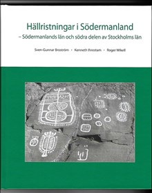 Hällristningar i Södermanland : Södermanlands län och södra delen av Stockholms län