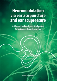 Neuromodulation via ear acupuncture and ear acupressure.  