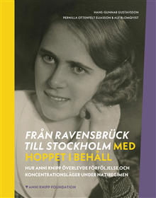 Från Ravensbrück till Stockholm med hoppet i behåll
