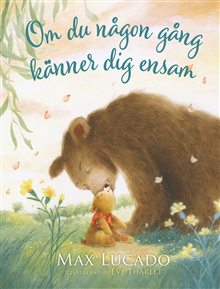 Om du någon gång känner dig ensam