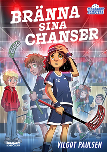 Bränna sina chanser