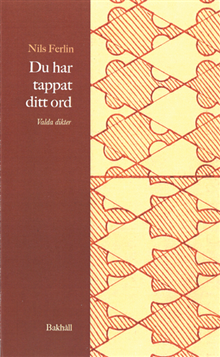 Du har tappat ditt ord