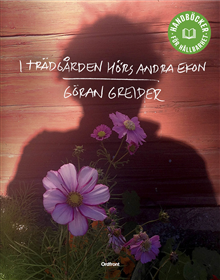 I trädgården hörs andra ekon