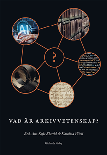 Vad är arkivvetenskap?