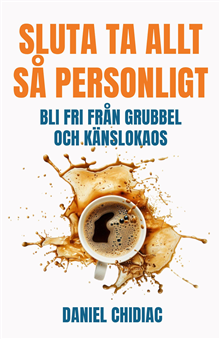 Sluta ta allt så personligt 