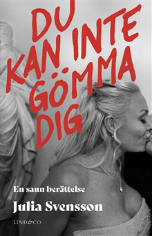 Du kan inte gömma dig 