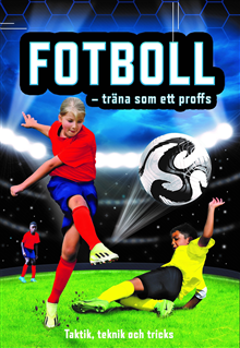 Fotboll - träna som ett proffs 