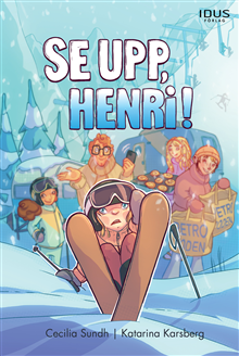 Se upp, Henri!