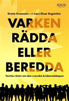 Varken rädda eller beredda 