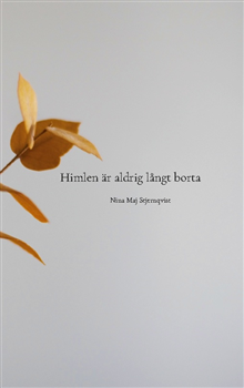 Himlen är aldrig långt borta