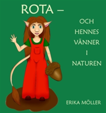 Rota och hennes vänner i naturen