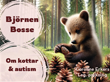 Björnen Bosse - Om kottar & autism