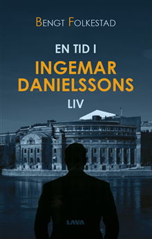 En tid i Ingemar Danielssons liv
