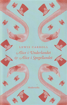 Alice i Underlandet ; Alice i Spegellandet
