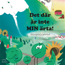 Det där är inte min ärta! 