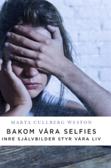 Bakom våra selfies 