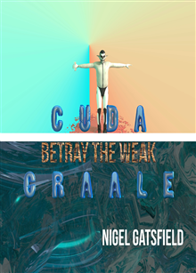 Cuda Graale - Betray the Weak