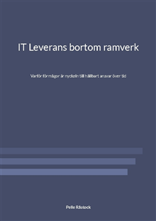 IT Leverans bortom ramverk 