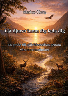 Låt djuret inom dig leda dig 