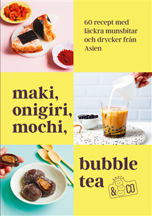 Maki, onigiri, mochi, bubble tea & co