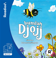 Humlan Djojj räddar blomsterängen — Readioo