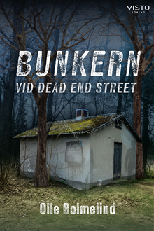 Bunkern vid Dead end street