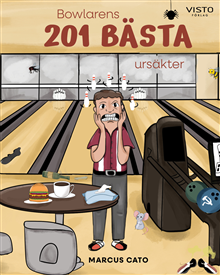 Bowlarens 201 bästa ursäkter