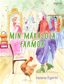 Min makalösa farmor