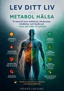 Lev ditt liv med metabol hälsa