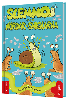 Slemmo och mördar-sniglarna