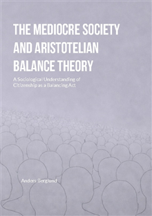 The Mediocre Society and Aristotelian Balance Theory 
