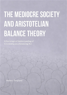 The Mediocre Society and Aristotelian Balance Theory 