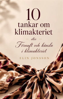 10 tankar om klimakteriet 