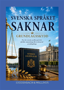Svenska språket saknar grundlagsskydd 