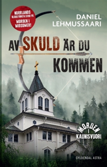 Av skuld är du kommen