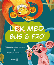 Lek med Bus och Frö