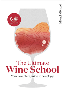 The Ultimate Wine School - Your complete guide to oenology