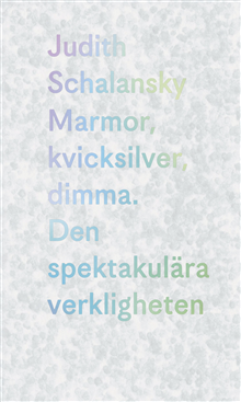Marmor, kvicksilver, dimma