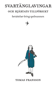 Svartänglavingar och hjärtats tillförsikt 
