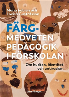 Färgmedveten pedagogik i förskolan