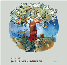Ja till verkligheten
