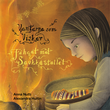 Vantarna som viskar / Fáhcat mat savkkástallet