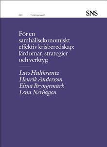 För en samhällsekonomiskt effektiv krisberedskap